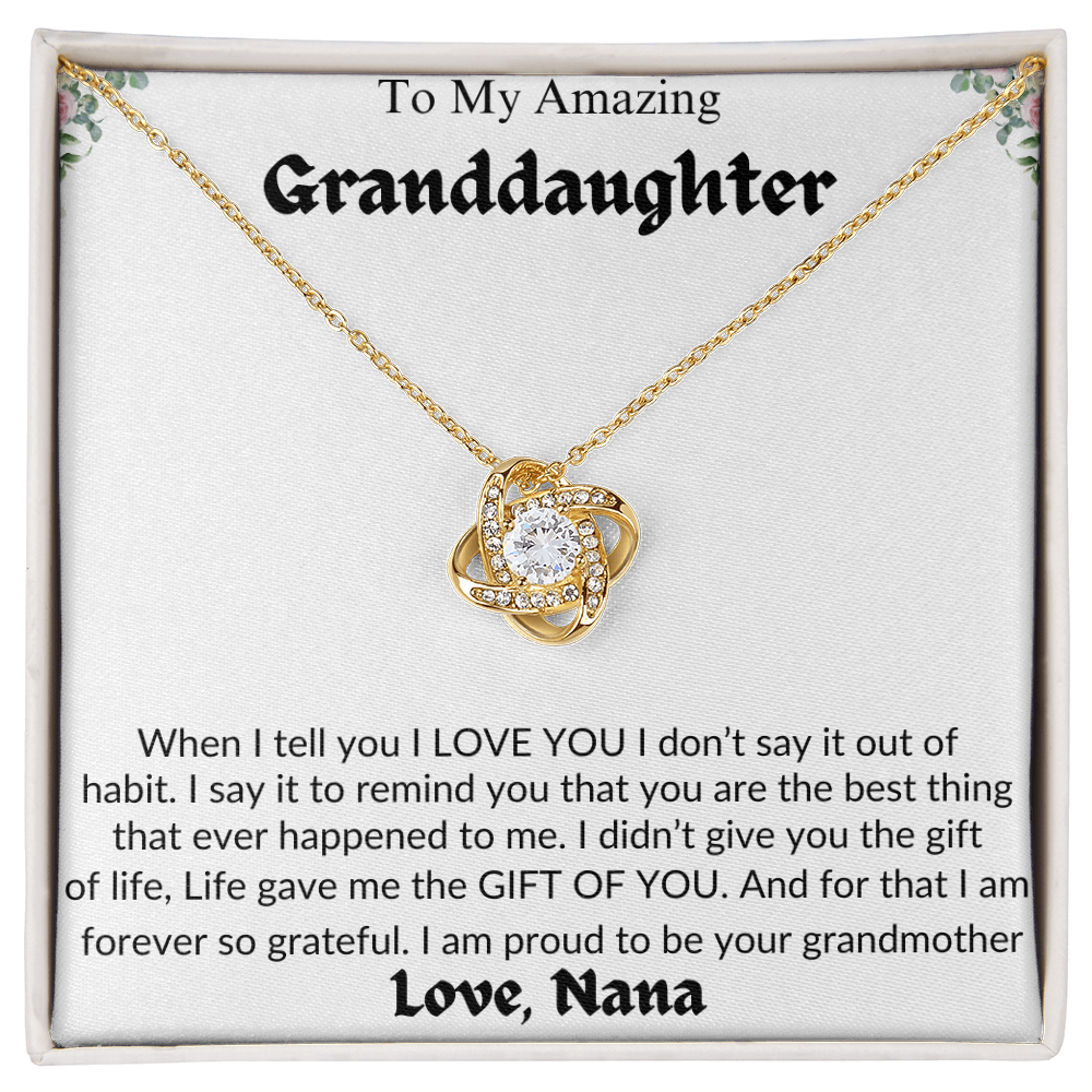 Amazing Granddaughter | Life Gave Me The Gift Of You | Love Nana