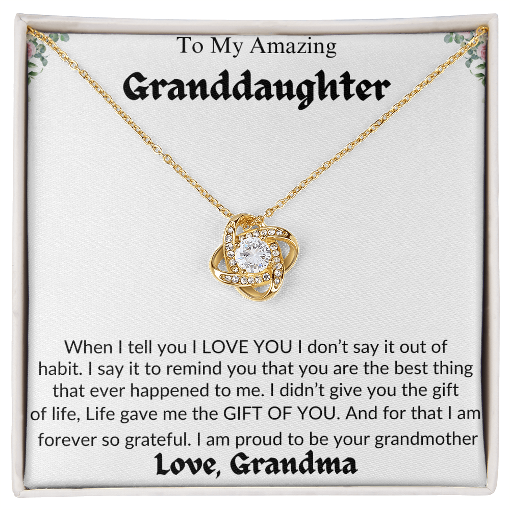 Amazing Granddaughter | Life Gave Me The Gift Of You | Love Grandma