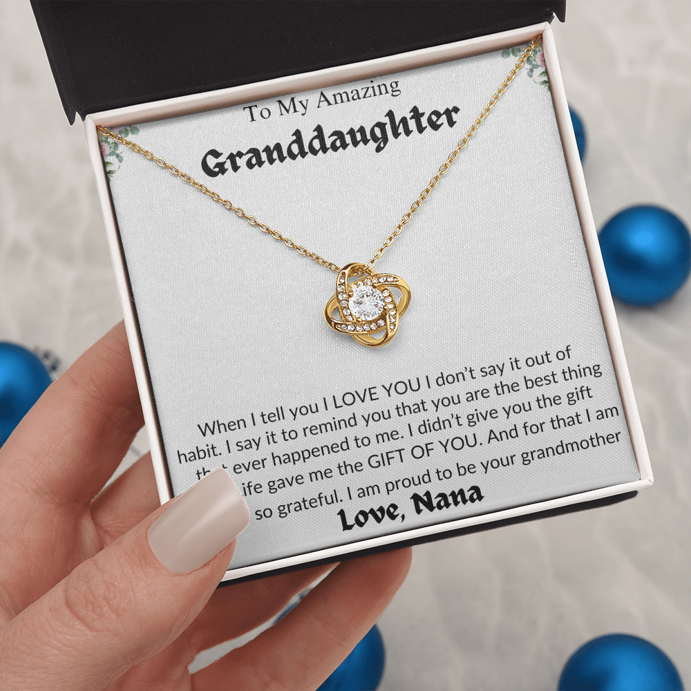 Amazing Granddaughter | Life Gave Me The Gift Of You | Love Nana