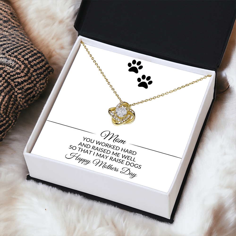 Mom | You Worked Hard | Mothers Day | Dog Lover | Necklace