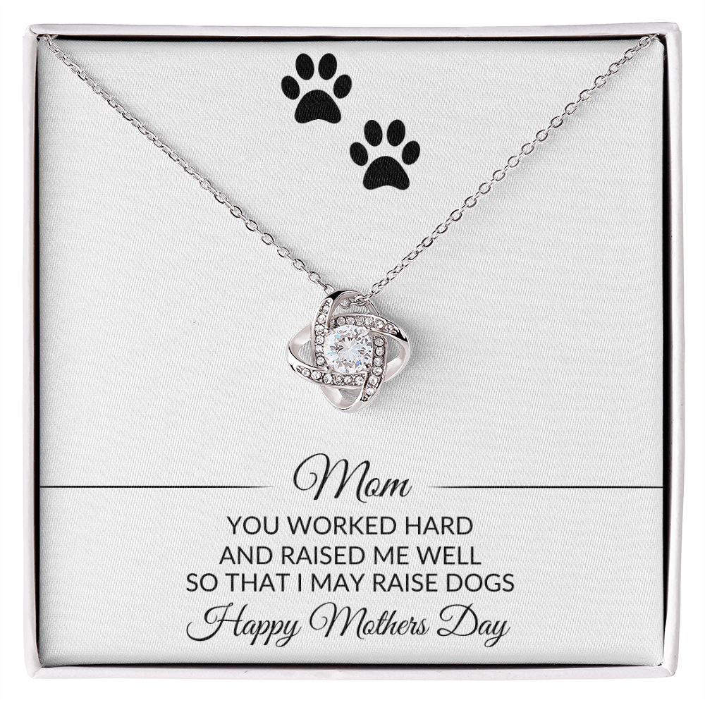 Mom | You Worked Hard | Mothers Day | Dog Lover | Necklace