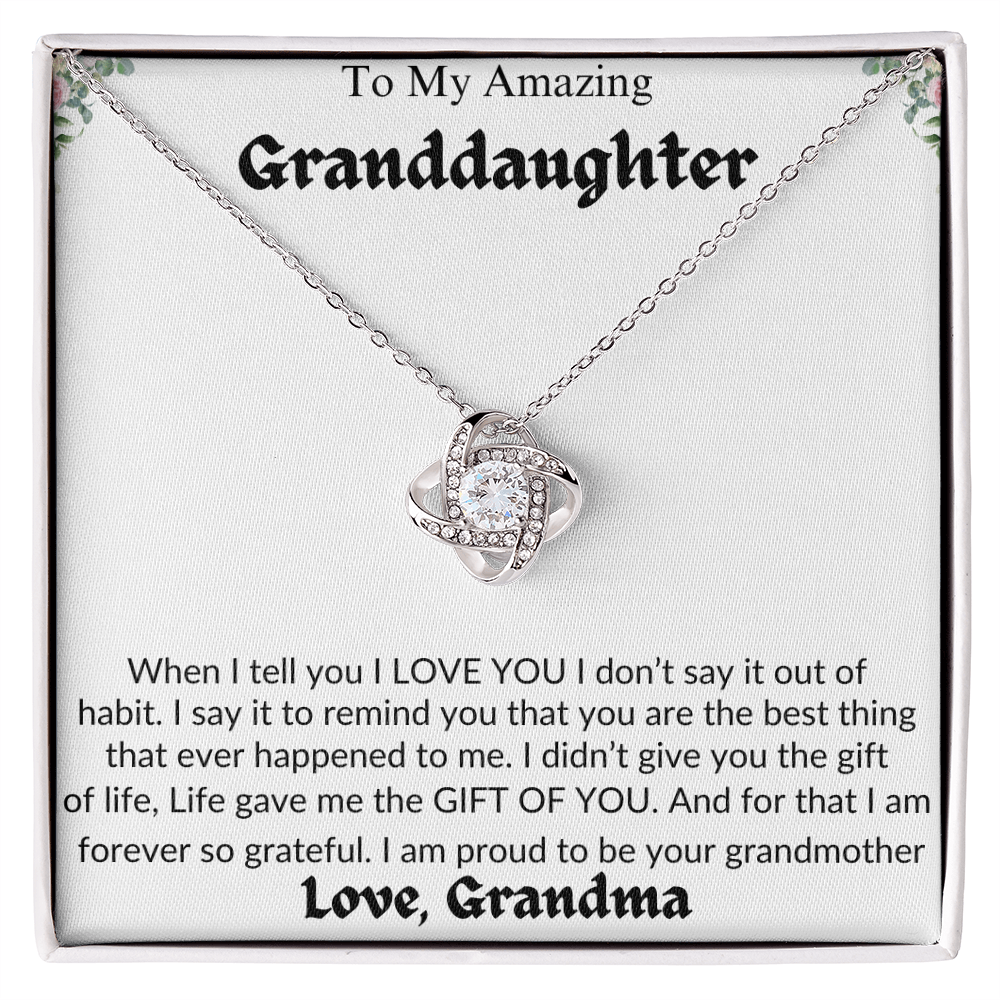 Amazing Granddaughter | Life Gave Me The Gift Of You | Love Grandma