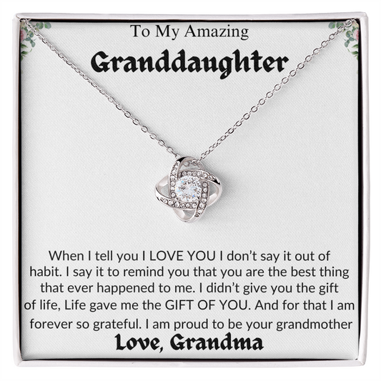 Amazing Granddaughter | Life Gave Me The Gift Of You | Love Grandma