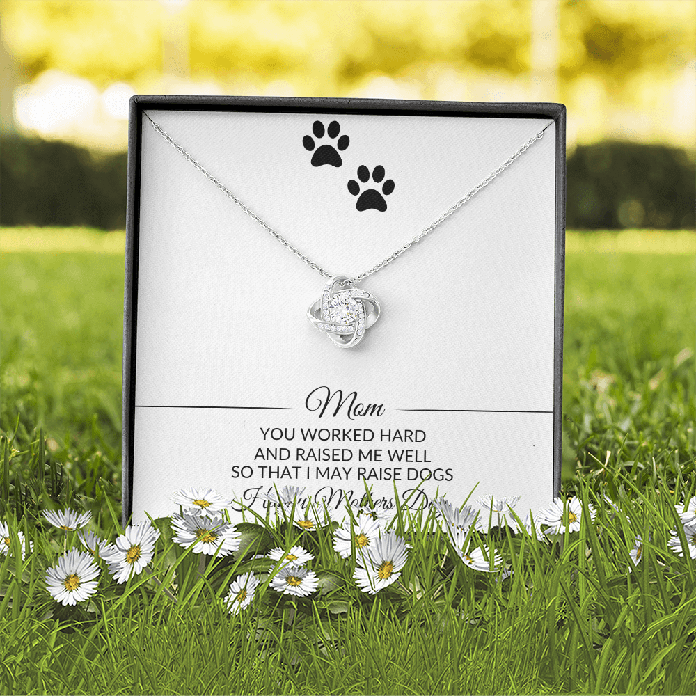 Mom | You Worked Hard | Mothers Day | Dog Lover | Necklace