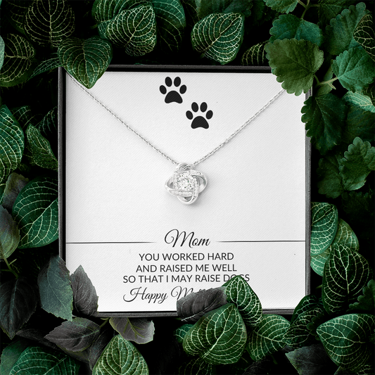 Mom | You Worked Hard | Mothers Day | Dog Lover | Necklace