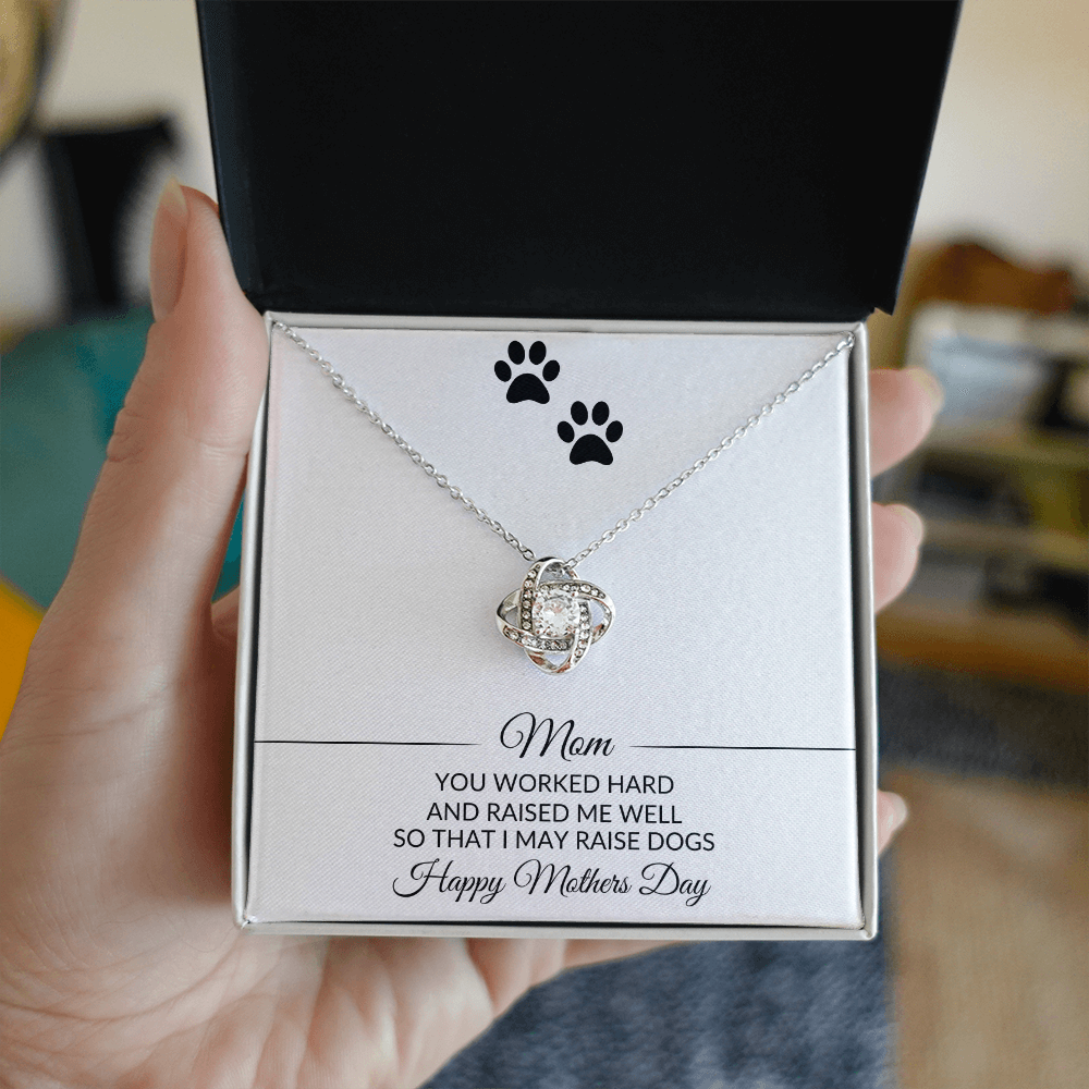 Mom | You Worked Hard | Mothers Day | Dog Lover | Necklace