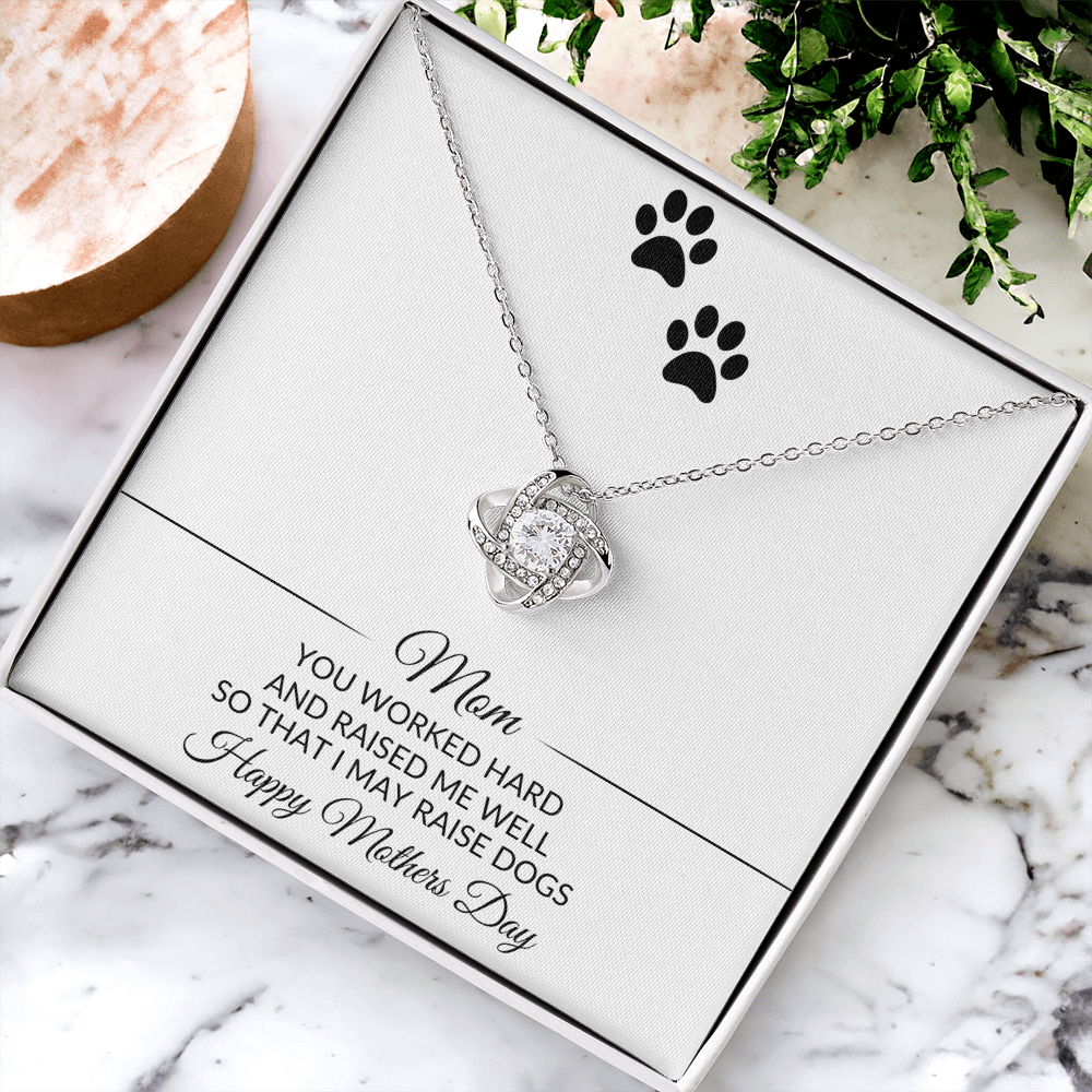 Mom | You Worked Hard | Mothers Day | Dog Lover | Necklace