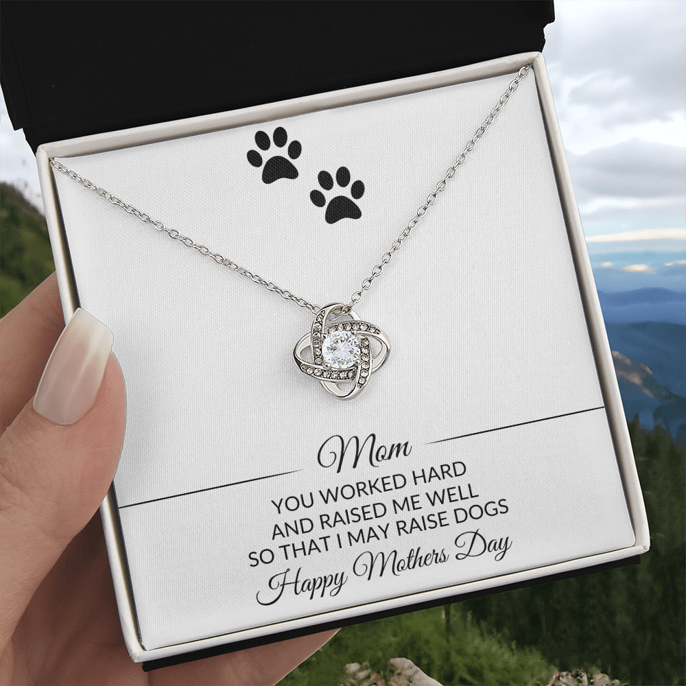 Mom | You Worked Hard | Mothers Day | Dog Lover | Necklace