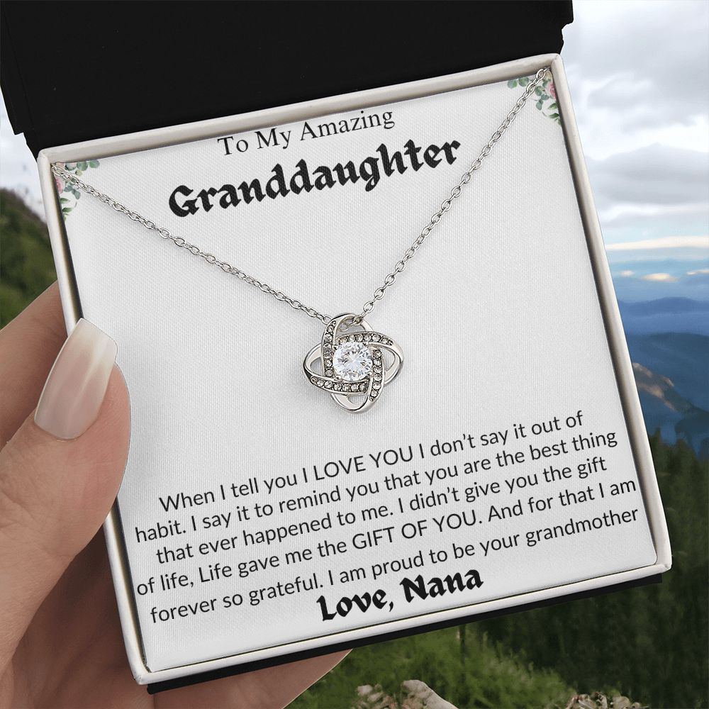 Amazing Granddaughter | Life Gave Me The Gift Of You | Love Nana