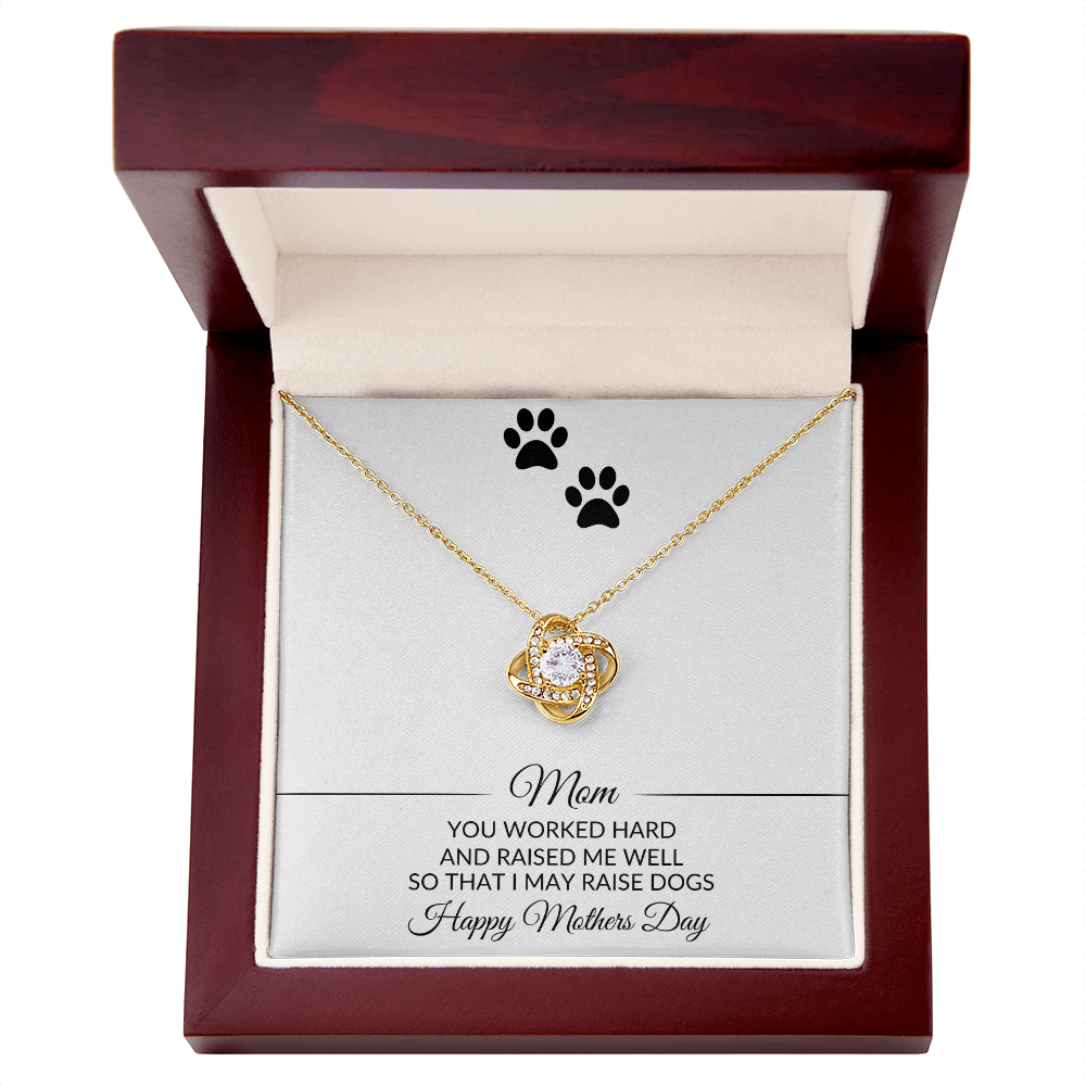 Mom | You Worked Hard | Mothers Day | Dog Lover | Necklace