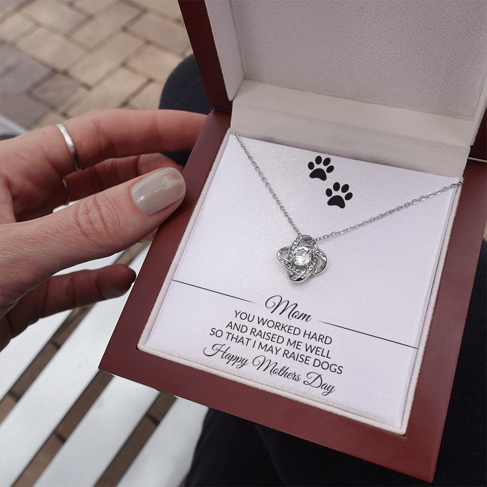 Mom | You Worked Hard | Mothers Day | Dog Lover | Necklace