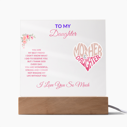 To My Daughter | Best Friend | From Mom | Acrylic Plaque