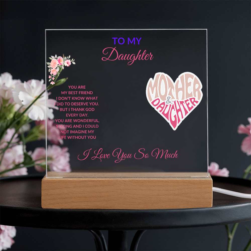 To My Daughter | Best Friend | From Mom | Acrylic Plaque