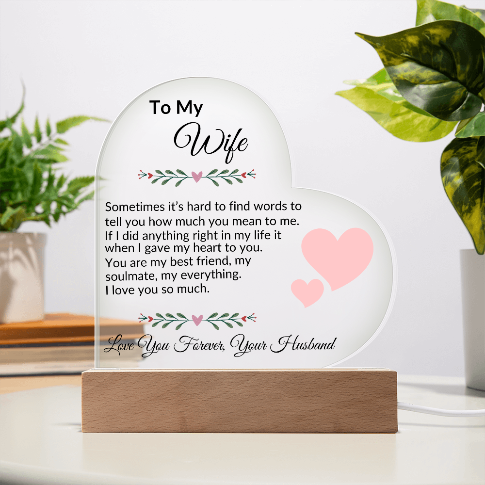 To My Wife | Gave My Heart |  From Husband |Acrylic Heart