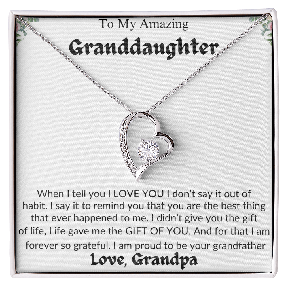 Amazing Granddaughter | Life Gave Me The Gift Of You | Love Grandpa