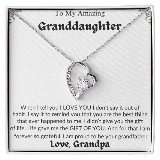 Amazing Granddaughter | Life Gave Me The Gift Of You | Love Grandpa