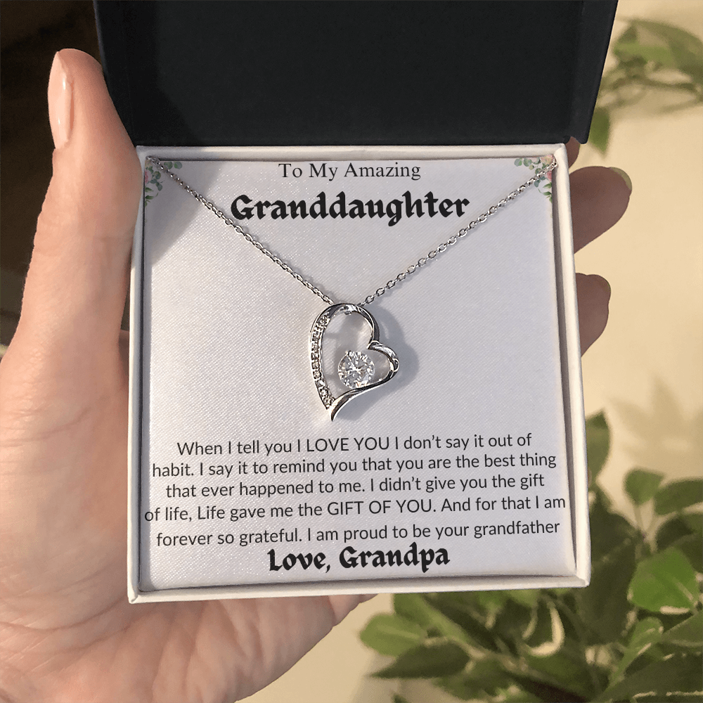 Amazing Granddaughter | Life Gave Me The Gift Of You | Love Grandpa