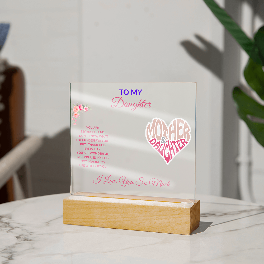 To My Daughter | Best Friend | From Mom | Acrylic Plaque