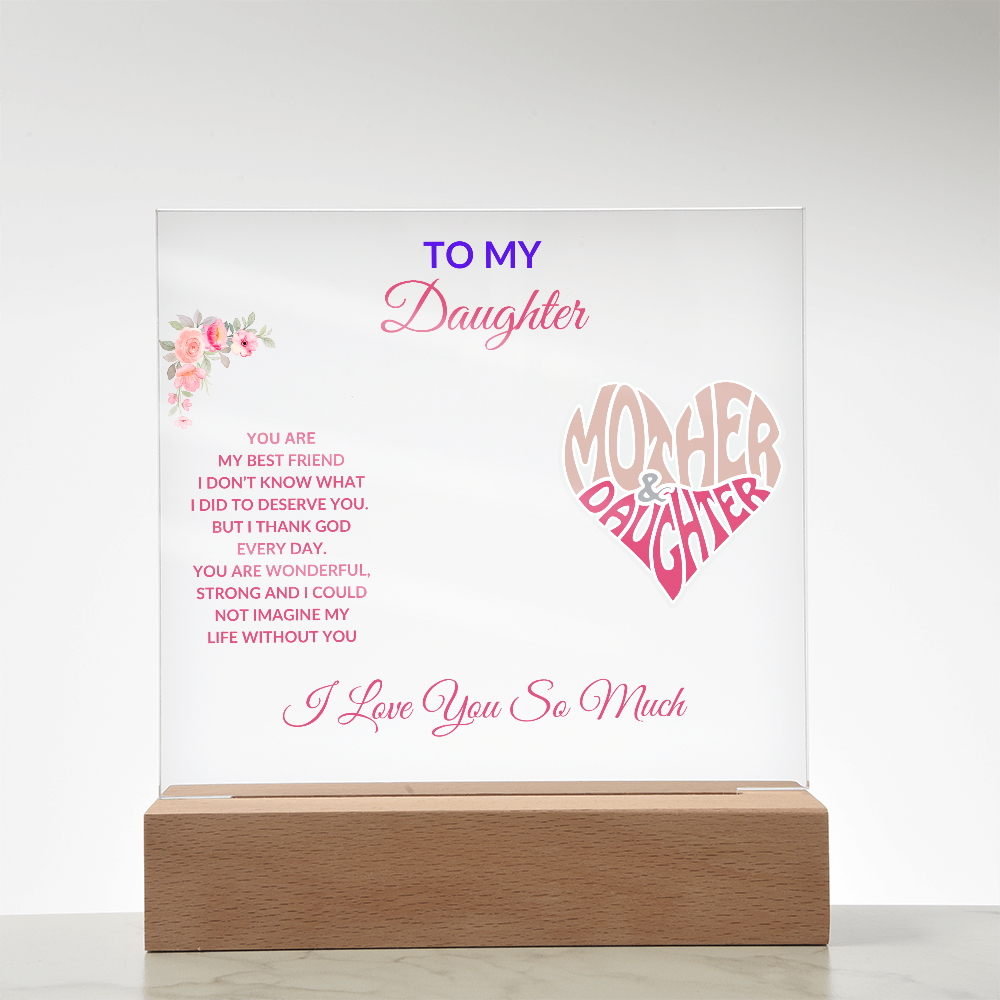 To My Daughter | Best Friend | From Mom | Acrylic Plaque