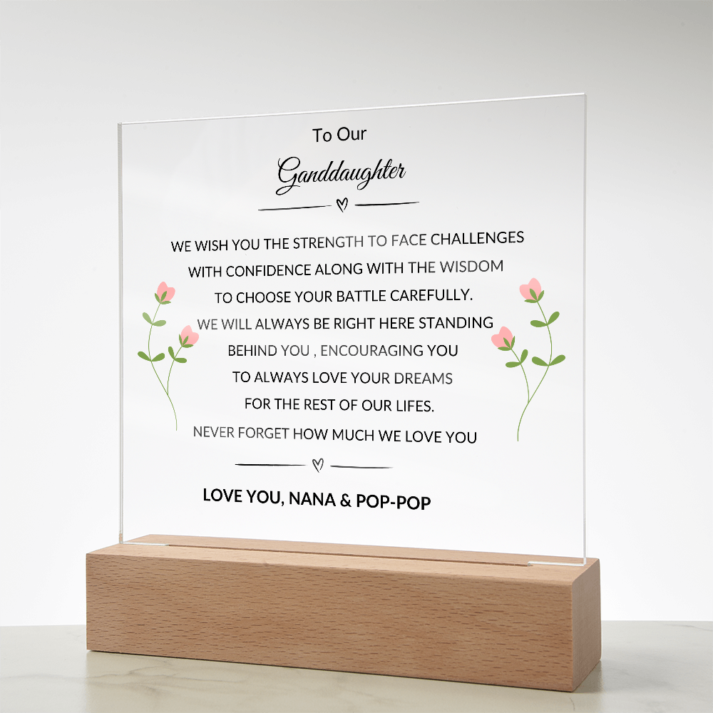 To Our Granddaughter | Wish You Strength | Nana & Pop-Pop |Acrylic Plaque