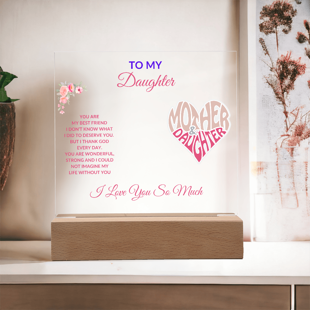 To My Daughter | Best Friend | From Mom | Acrylic Plaque